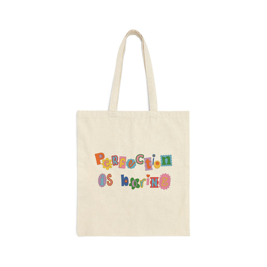 Perfection Is Boring Tote