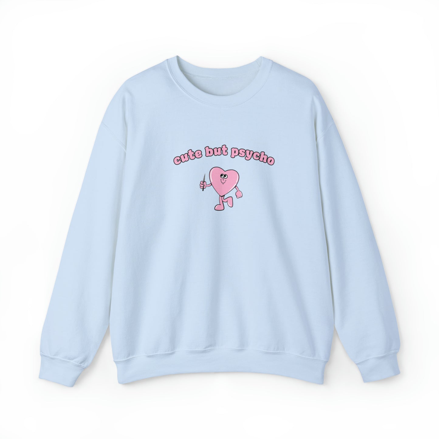 Cute But Psycho Crewneck