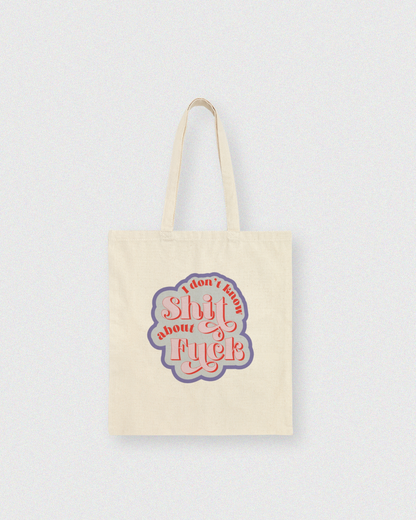 Shit About Fuck Tote Bag