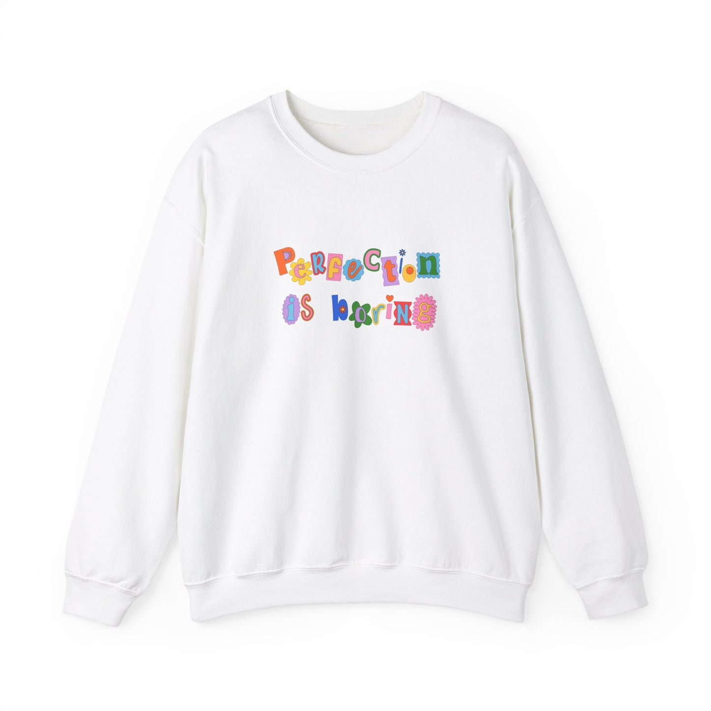 Perfection Is Boring Crewneck Sweatshirt